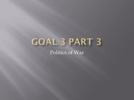 Politics of War.  Br = no longer dependent on Southern Cotton (Huge inventory from Egypt and India)  Britain – decides on “neutrality”  Trent Affair.