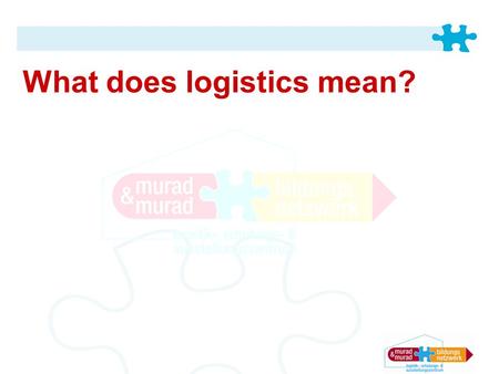 What does logistics mean?