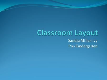 Sandra Miller-Ivy Pre-Kindergarten. Rug Seating Chart -Square Rug with different color squares -Students have assigned squares on the rug.