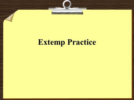 Extemp Practice. Speech Structure Always write your BODY first You should always have THREE main points You can have “stock” bullets, such as “problem,