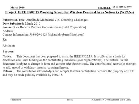 Doc.: IEEE 802.15- Submission 15-10-0159-02-0007 March 2010 R. Roberts, P. Gopalakrishnan (Intel Labs)Slide 1 Project: IEEE P802.15 Working Group for Wireless.