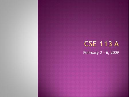 February 2 - 6, 2009.  2/4: Go over review sheet for Exam 1  2/6: Exam 1 & Lab 1 due  2/9: Go over Exam 1  2/11: Makeup exam for Exam 1.