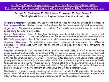 Suttajit S a, Tantipidoke R a, Sitthi-amorn C a, Wagner A b, Ross-Degnan D b. a Chulalongkorn University, Bangkok; b Harvard Medical School, USA Problem.