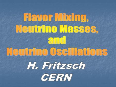 G G G Fermion Masses: Arbitrary L R Quark Masses: Observed: Observed: m(c) : m(t) = m(u):m(c) m(c) : m(t) = m(u):m(c) 1/207 1/207 1/207 1/207.