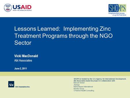 Abt Associates Inc. SHOPS is funded by the U.S. Agency for International Development. Abt Associates leads the project in collaboration with Banyan Global.