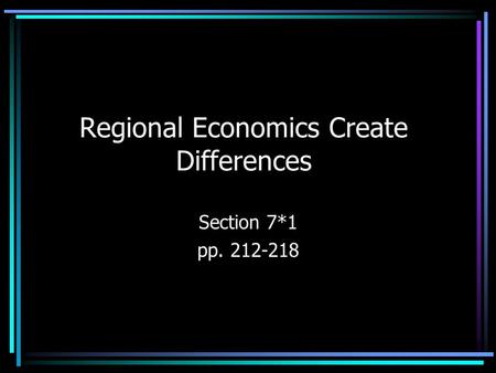 Regional Economics Create Differences