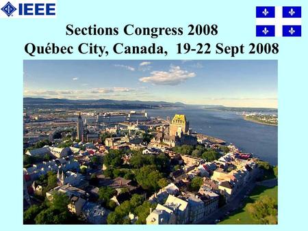 Sections Congress 2008 Québec City, Canada, 19-22 Sept 2008.