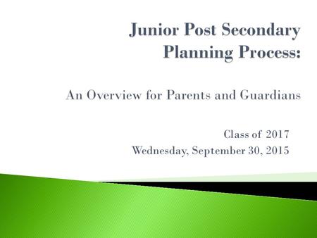 Class of 2017 Wednesday, September 30, 2015. ◦ Ambrose - Franklin ◦ Fulmer - Prudden ◦ Przesiek - Yakubowskas Ms. Polk Ms. D’Amour