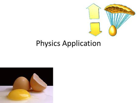 Physics Application.