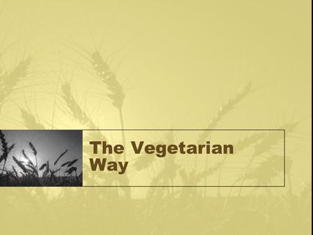 The Vegetarian Way.