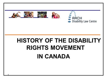 HISTORY OF THE DISABILITY RIGHTS MOVEMENT