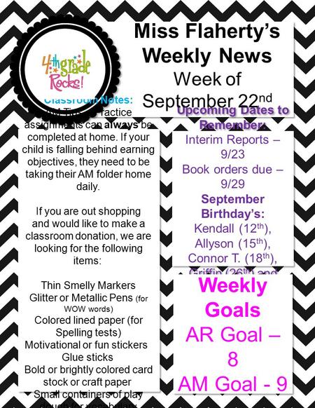 Upcoming Dates to Remember: Interim Reports – 9/23 Book orders due – 9/29 September Birthday’s: Kendall (12 th ), Allyson (15 th ), Connor T. (18 th ),