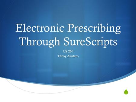 Electronic Prescribing Through SureScripts