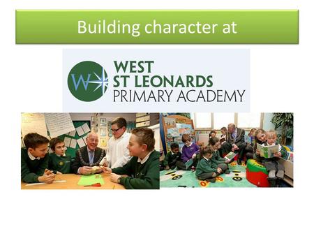 Building character at. P.O.W. cards Pride Of West St Leonards Pride Of West St Leonards ‘Character is who you are when no one’s looking’