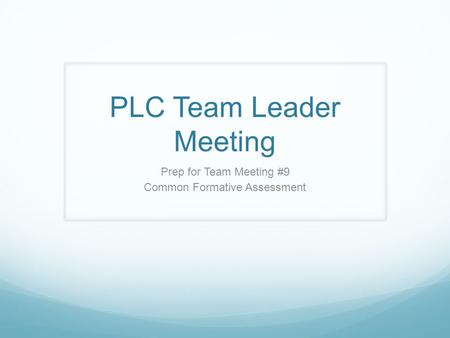 PLC Team Leader Meeting