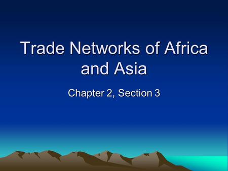 Trade Networks of Africa and Asia