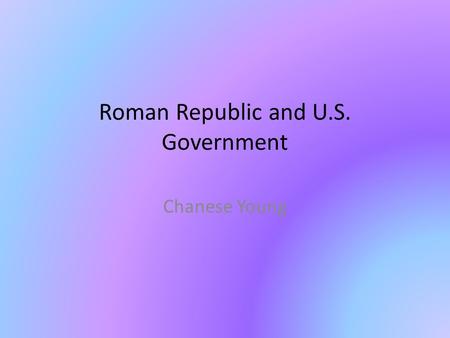 Roman Republic and U.S. Government