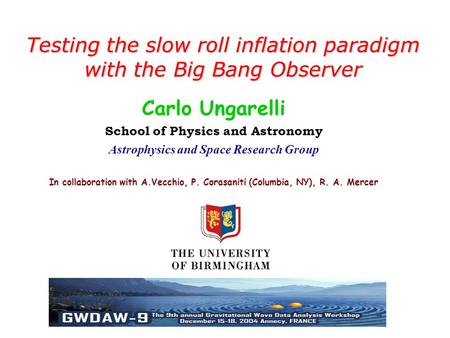 Testing the slow roll inflation paradigm with the Big Bang Observer