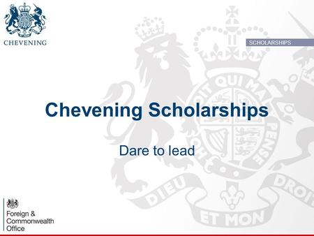 Chevening Scholarships Dare to lead SCHOLARSHIPS.