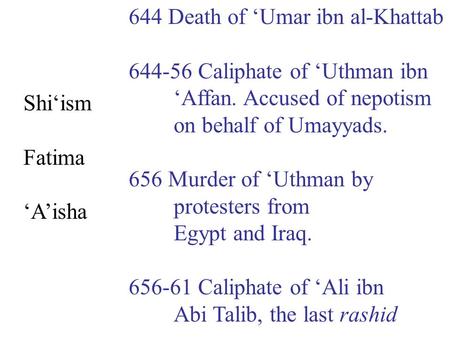 644 Death of ‘Umar ibn al-Khattab