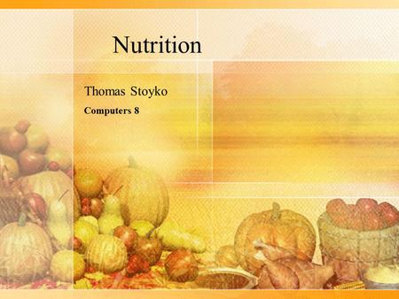 Nutrition Thomas Stoyko Computers Nutrition Thomas Stoyko Computers 8.