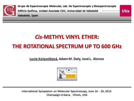 Grupo de Espectroscopía Molecular, Lab. De Espectroscopia y Bioespectroscopia Edificio Quifima, Unidad Asociada CSIC, Universidad de Valladolid Valladolid,