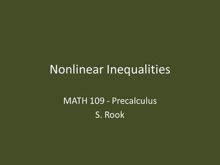 Nonlinear Inequalities