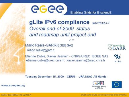 EGEE-III INFSO-RI-222667 Enabling Grids for E-sciencE www.eu-egee.org EGEE and gLite are registered trademarks Mario Reale-GARR/ EGEE SA2 Etienne Dublé,