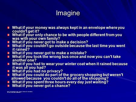 Imagine What if your money was always kept in an envelope where you couldn't get it? couldn't get it? What if your only chance to be with people different.