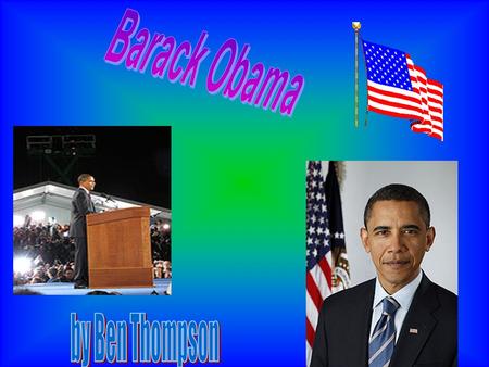 Barack Hussein Obama was a comity organizer in Chicago before earning his law degree Barack Obama was born on August 4, 1961)