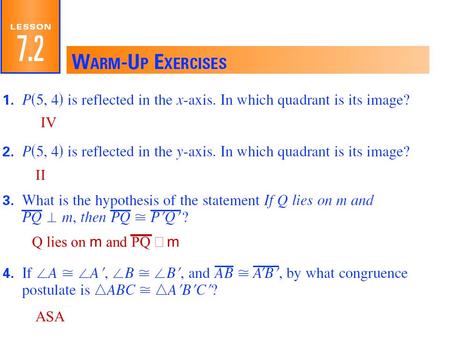 IV II Q lies on m and PQ ⊥ m ASA 7.2 Reflections.