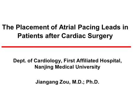 The Placement of Atrial Pacing Leads in Patients after Cardiac Surgery