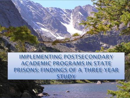 1. To what extent does the Correctional Education Association College of the Air (CEA/COA): a. Increase rates of participation in postsecondary and.