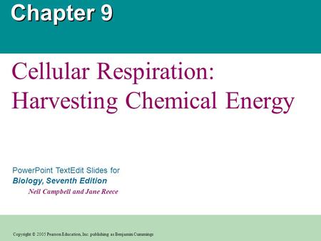 Copyright © 2005 Pearson Education, Inc. publishing as Benjamin Cummings PowerPoint TextEdit Slides for Biology, Seventh Edition Neil Campbell and Jane.