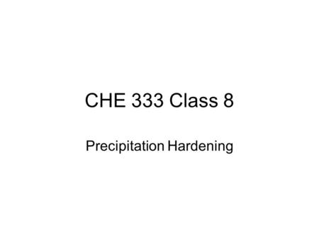 Precipitation Hardening