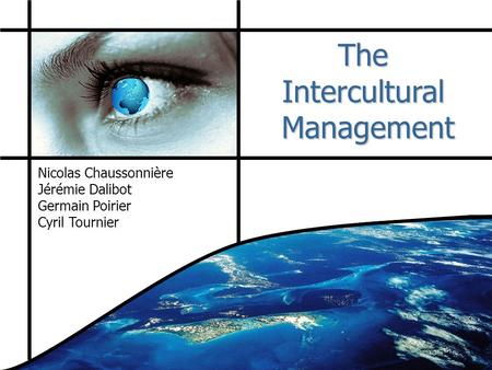 The Intercultural Management Nicolas Chaussonnière Jérémie Dalibot