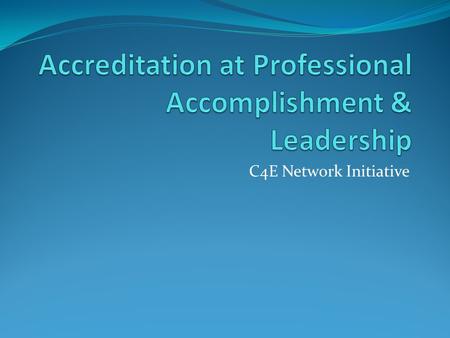 Accreditation at Professional Accomplishment & Leadership