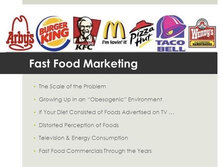 Fast Food Marketing The Scale of the Problem