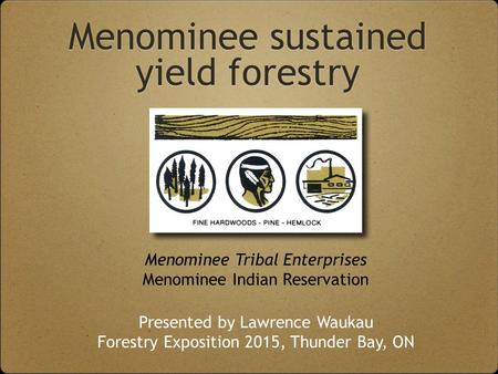 Menominee sustained yield forestry