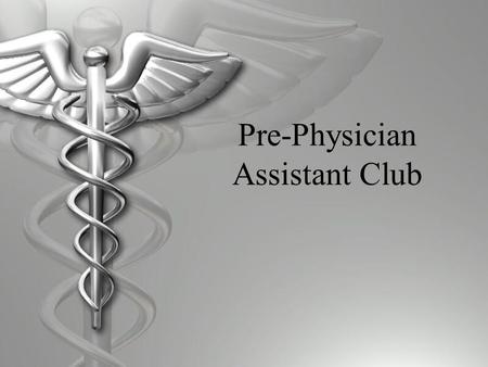 Pre-Physician Assistant Club