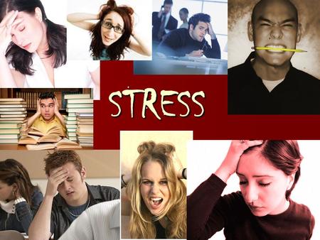 STRESS. STRESS The reaction of your body and mind to threatening or challenging events in life.