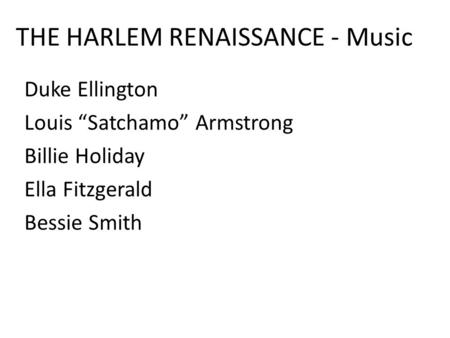 THE HARLEM RENAISSANCE - Music