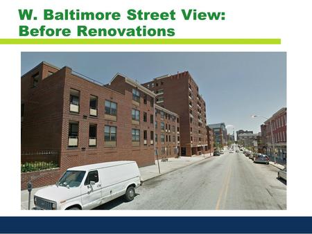 W. Baltimore Street View: Before Renovations