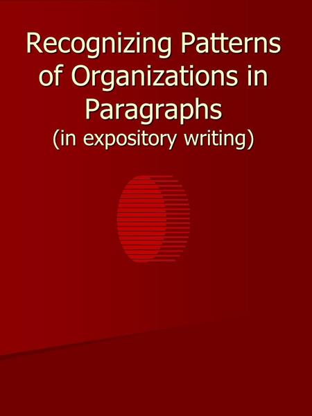 Recognizing Patterns of Organizations in Paragraphs (in expository writing)