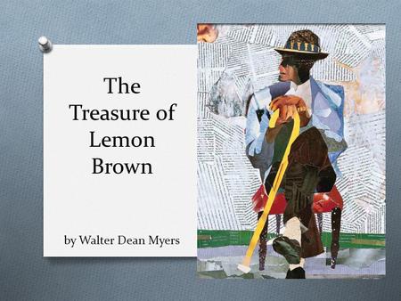 The Treasure of Lemon Brown by Walter Dean Myers