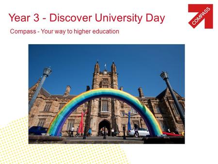 Year 3 - Discover University Day Compass - Your way to higher education.