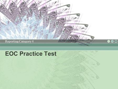 EOC Practice Test Reporting Category 4. Geometry and Measurement Reporting Category 4.