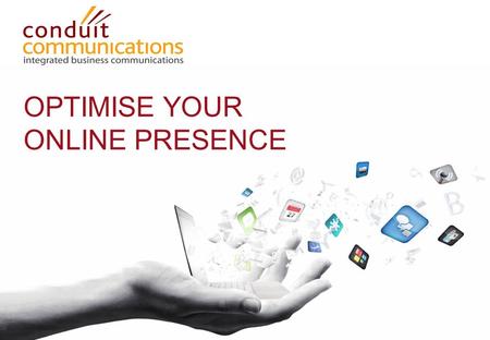 OPTIMISE YOUR ONLINE PRESENCE. Quite often it is the strong personal brands within that add the most value to a company’s brand.