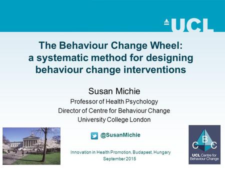 Susan Michie Professor of Health Psychology