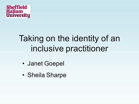 Taking on the identity of an inclusive practitioner